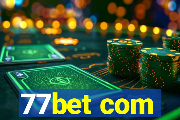 77bet com